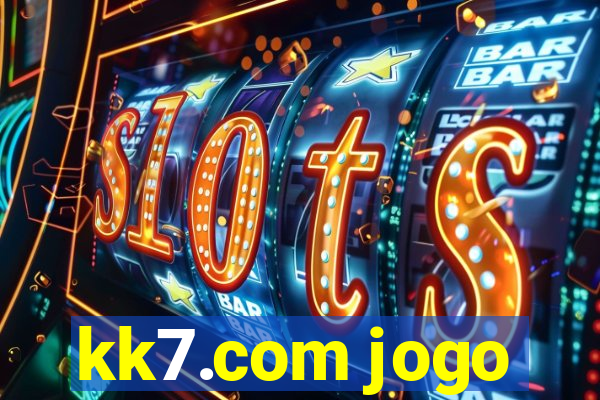 kk7.com jogo